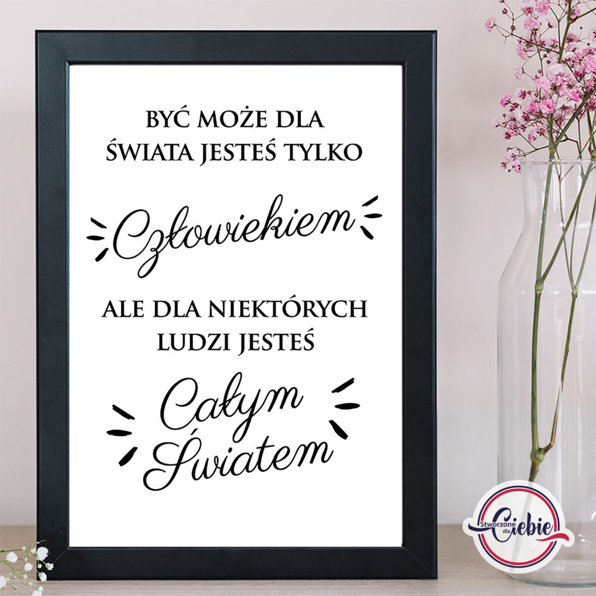 Jesteś całym światem