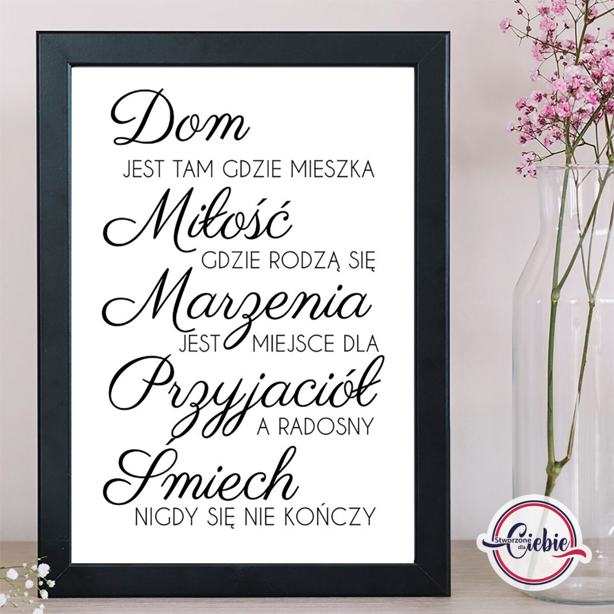 Dom jest tam gdzie mieszka miłość